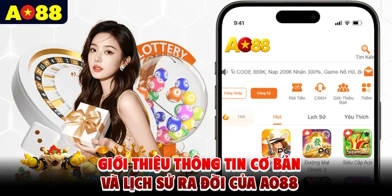 Giới thiệu thông tin cơ bản và lịch sử ra đời của AO88